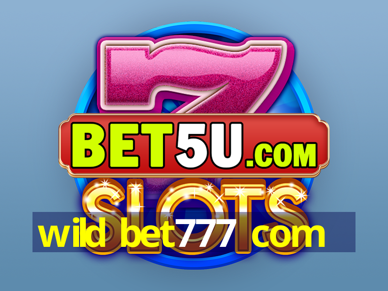 wild bet777 com